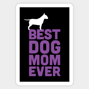 Best Bull Terrier Dog Mom Ever - Purple Dog Lover Gift Sticker